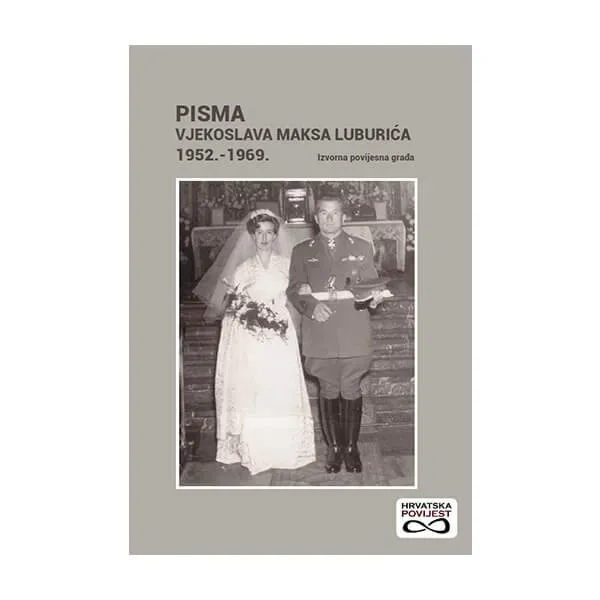 Pisma Vjekoslava Maksa Luburića 1952.-1969.