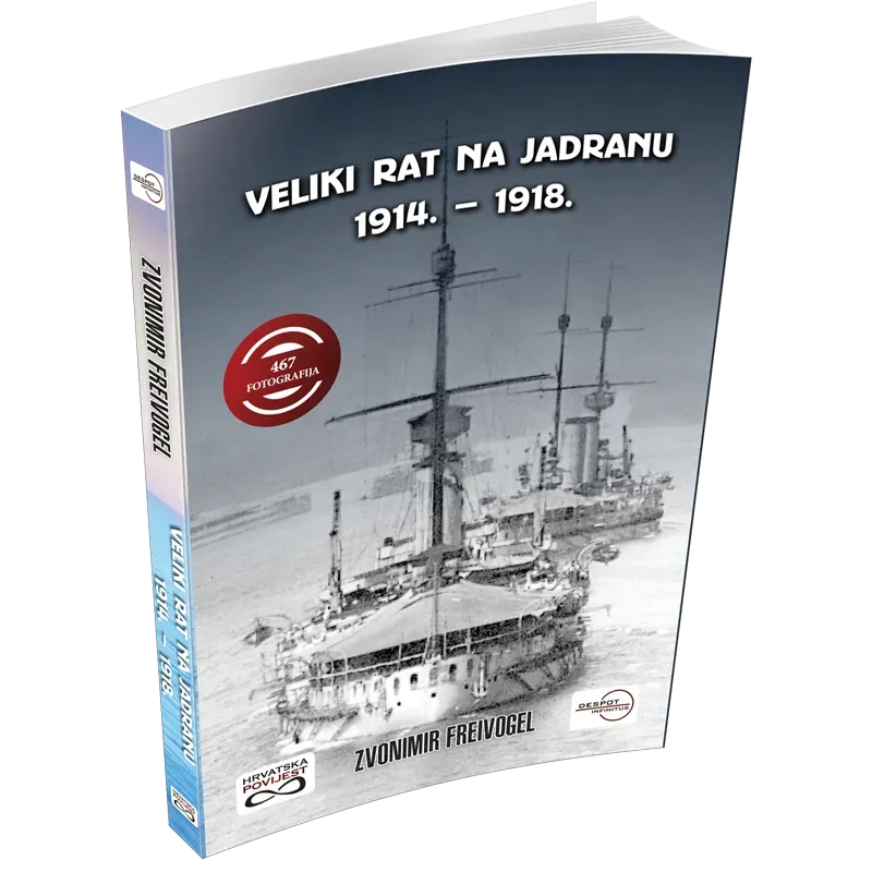 Veliki rat na Jadranu : 1914. - 1918.