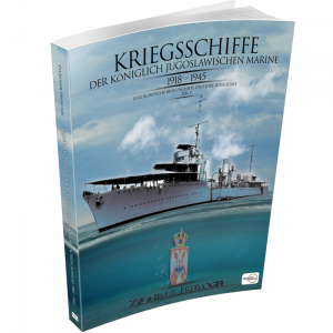 KRIEGSSCHIFFE DER KöNIGLICH JUGOSLAWISCHEN MARINE 1918 – 1945