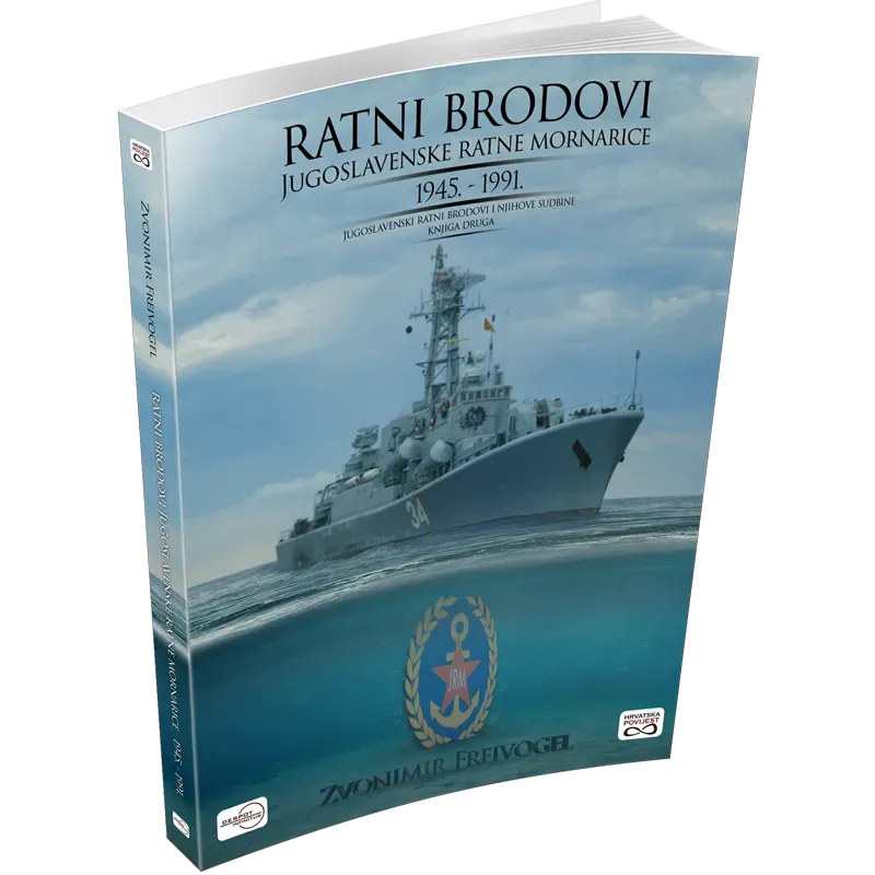 RATNI BRODOVI JUGOSLAVENSKE RATNE MORNARICE 1945. - 1991