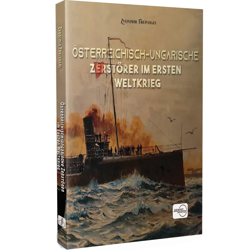 ÖSTERREICHISCH-UNGARISCHE ZERSTÖRER IM ERSTEN WELTKRIEG