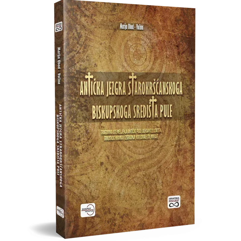 Antička jezgra starokršćanskoga biskupskoga središta Pule
