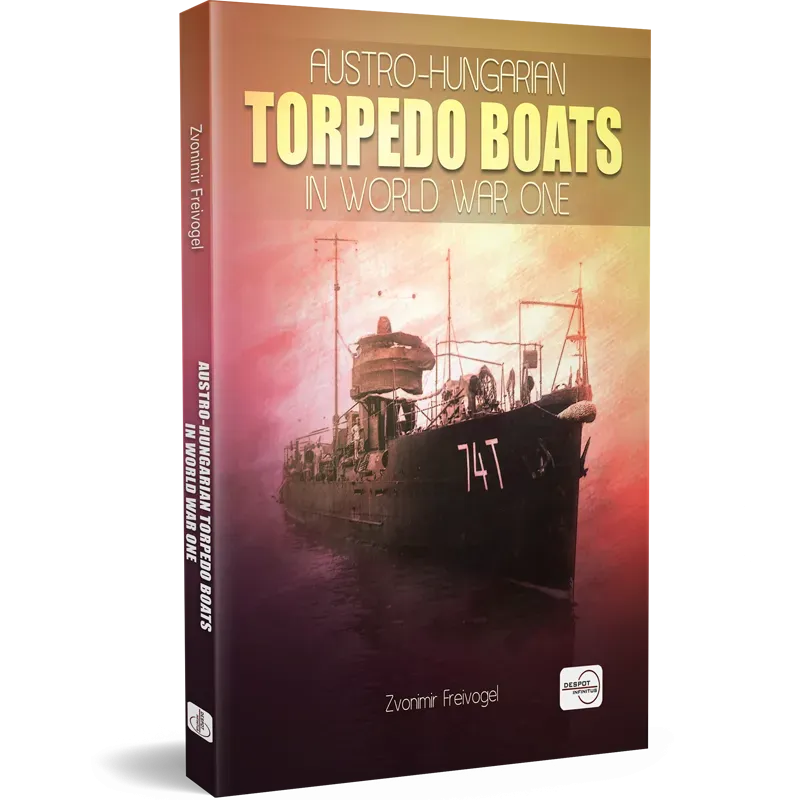 AUSTRO-HUNGARIAN TORPEDO BOATS IN WORLD WAR ONE