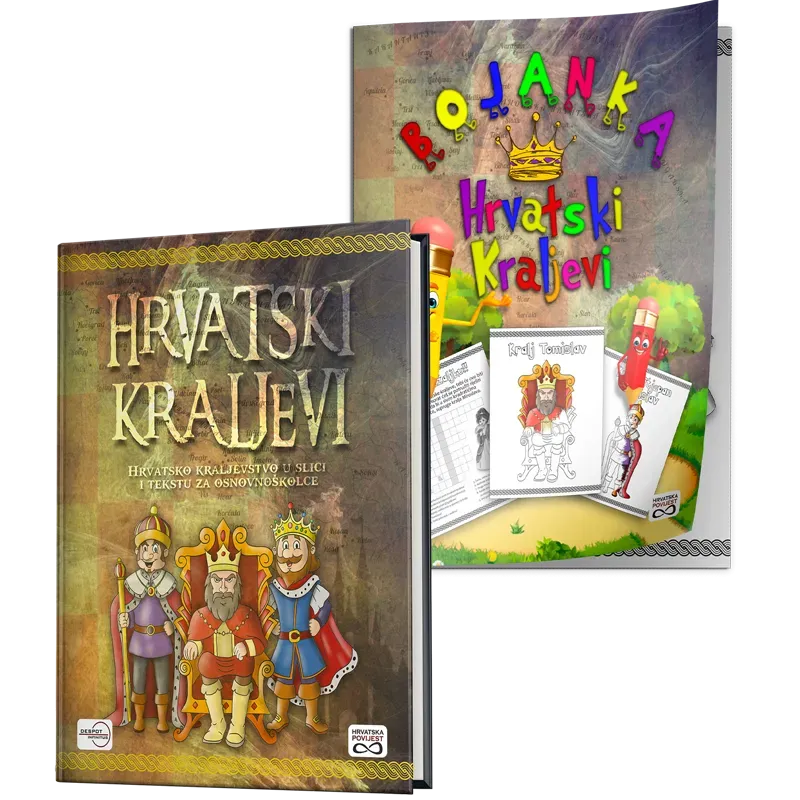 Hrvatski kraljevi + bojanka - Hrvatsko Kraljevstvo u slici i tekstu za osnovnoškolce