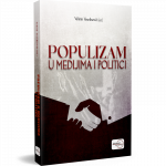 POPULIZAM U MEDIJIMA I POLITICI