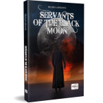 SERVANTS OF THE BLACK MOON