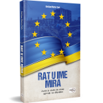 RAT U IME MIRA - Zašto je došlo do ruske agresije na Ukrajinu