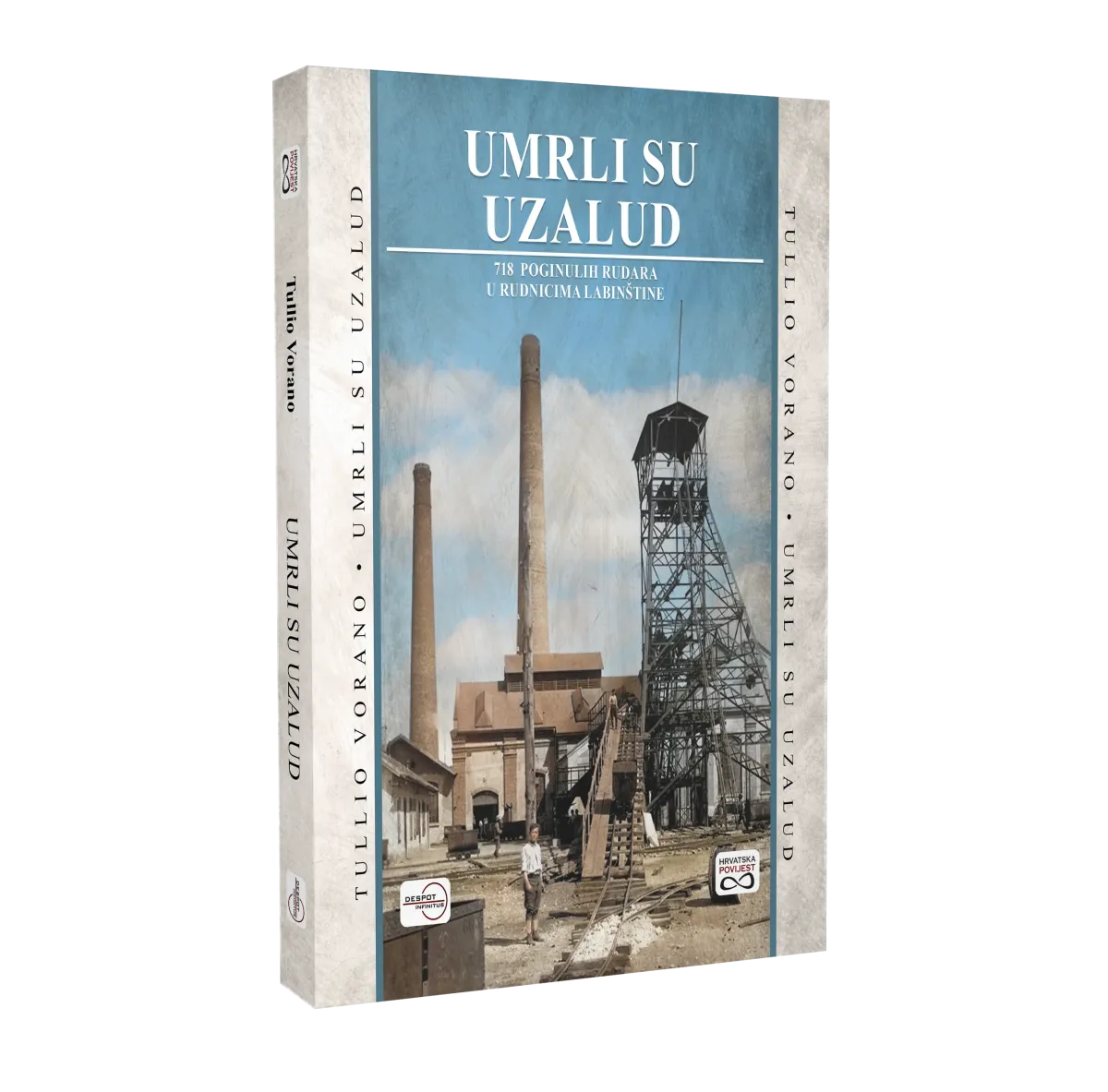 Umrli su uzalud - 718 poginulih rudara u rudnicima Labinštine