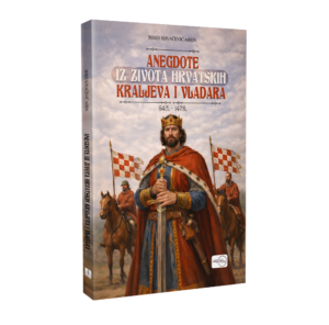 Anegdote iz života hrvatskih kraljeva i vladara - 845.-1478.